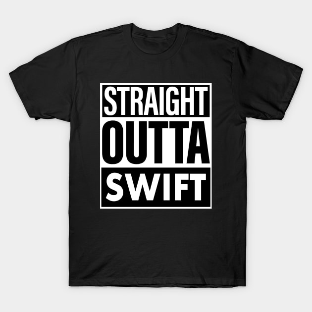 Swift Name Straight Outta Swift T-Shirt by ThanhNga